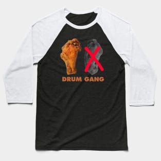 Drum Gang Chicken Wings Baseball T-Shirt